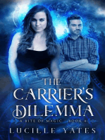 The Carrier's Dilemma: A Bite of Magic Saga, #4