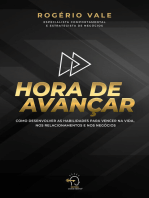 Hora de avançar: como desenvolver as habilidades para vencer na vida, nos relacionamentos e negócios