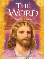 The Word Volume 6: 1985-1988: Mystical Revelations of Jesus Christ through His Two Witnesses