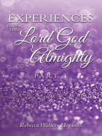 Experiences from The Lord God Almighty