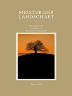 Meister der Landschaft: Ein praktischer Leitfaden zur Landschaftsfotografie