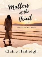 Matters of the Heart: Crescent Bay Romance, #3