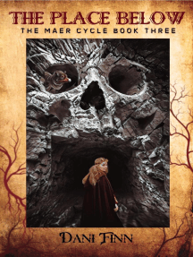 The Place Below: The Maer Cycle, #3