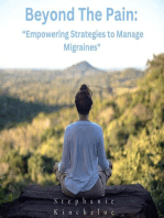 Beyond The Pain: "Empowering Strategies to Manage Migraines