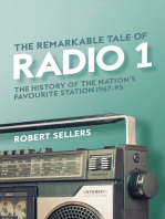 The Remarkable Tale of Radio 1: The History of the Nation’s Favourite Station, 1967–95