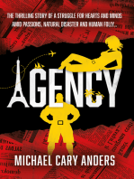 Agency: The thrilling story of a global struggle for human hearts and minds amid natural disaster and human folly