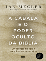 A Cabala e o poder oculto da Bíblia: 99 códigos da Torah para iluminar a sua vida