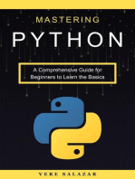 Mastering Python: A Comprehensive Guide for Beginners to Learn the Basics