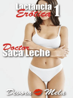 Doctor Saca Leche. Lactancia Erótica 1