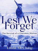Lest We Forget: The Survival of a Cherokee Woman