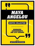 Maya Angelou - Quotes Collection: Biography, Achievements And Life Lessons