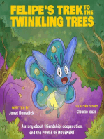 Felipe's Trek To The Twinkling Trees