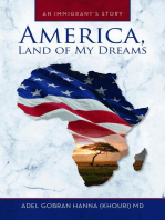 America, Land of My Dreams: An Immigrant's Story