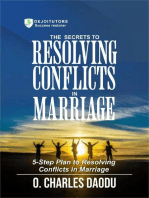 The Secrets To Resolving Conflicts In Marriage: 5-Step Plan To Resolving Conflicts In Marriage