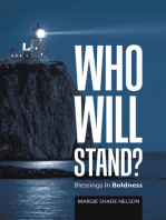 Who Will Stand?: Blessings In Boldness