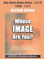 WHOSE IMAGE ARE YOU? - Showing you how to obtain real deliverance, peace and progress in your life, without unnecessary struggles - RUSSIAN EDITION: School of the Holy Spirit Series 2 of 12