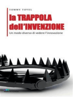 La TRAPPOLA dell'INVENZIONE