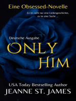Only Him (Eine Obsessed-Novelle): Die Obsessed-Reihe, #2