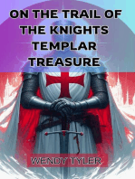 ON THE TRAIL OF THE KNIGHTS TEMPLAR TREASURE