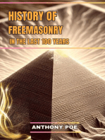 HISTORY OF FREEMASONRY IN THE LAST 100 YEARS: Tracing the Evolution of Freemasonry in Modern Times (2024 Guide for Beginners)