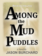 Among the Mud Puddles