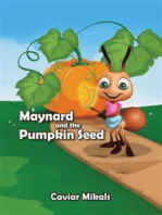 Maynard and the Pumpkin Seed