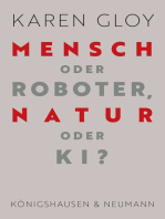 Mensch oder Roboter, Natur oder KI?