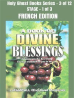 A BOOK OF DIVINE BLESSINGS - Entering into the Best Things God has ordained for you in this life - FRENCH EDITION: School of the Holy Spirit Series 3 of 12, Stage 1 of 3