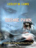 Cosmic Pawn: Chronicles of Dragondom & Beyond Series