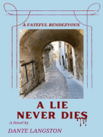 A Lie Never Dies