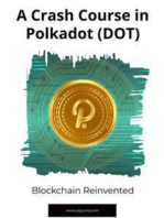 A Crash Course in Polkadot (DOT):: Blockchain Reinvented