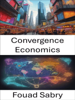 Convergence Economics: Unlocking Global Prosperity,a Deep Dive into Convergence Economics