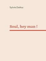 Soul hey man