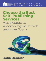 Choose The Best Self-Publishing Services: ALLi's Guide To Assembling Your Tools And Team