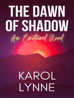The Dawn of Shadow: An Emotional Novel