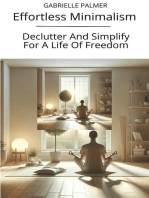 Effortless Minimalism: Declutter And Simplify For A Life Of Freedom