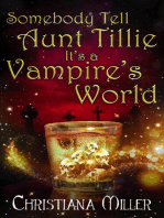 Somebody Tell Aunt Tillie It's a Vampire's World