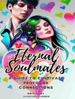 Eternal Soulmates A Guide to Cultivate Profound Connections Written by PLOSCARU CARMEN