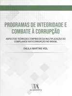 Programas de Integridade e Combate à Corrupção: Aspectos teóricos e empíricos da multiplicação do compliance anticorrupção no Brasil