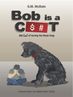 Bob is a C$#t
