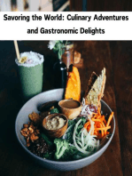 Savoring the World: Culinary Adventures and Gastronomic Delights