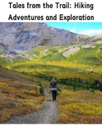 Tales from the Trail: Hiking Adventures and Exploration