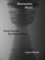 Momento Vivere et Mori: dead leaves fertilize trees