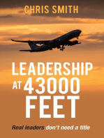 Leadership at 43,000 Feet: Real leaders don't need a title