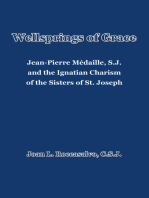 Wellsprings of Grace: Jean-Pierre Médaille, S.J. and the Ignatian Charism of the Sisters of St. Joseph