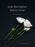 6th Birthday Interview