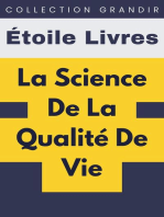 La Science De La Qualité De Vie: Collection Grandir, #4