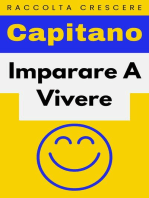 Imparare A Vivere: Raccolta Crescere, #7