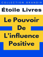 Le Pouvoir De L'influence Positive: Collection Grandir, #10