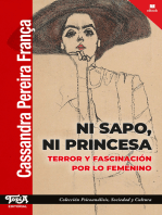 Ni sapo, ni princesa: Terror y fascinación por lo femenino